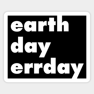 earth day errday Magnet